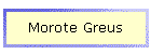 Morote Greus